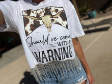 Load image into Gallery viewer, PRE-ORDER FANCY FRINGE TEE WARNING LABEL(FULL LENGTH OR CROPPED)