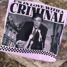 Load image into Gallery viewer, IN LOVE W/ A CRIMINAL TEE/SWEATSHIRT
