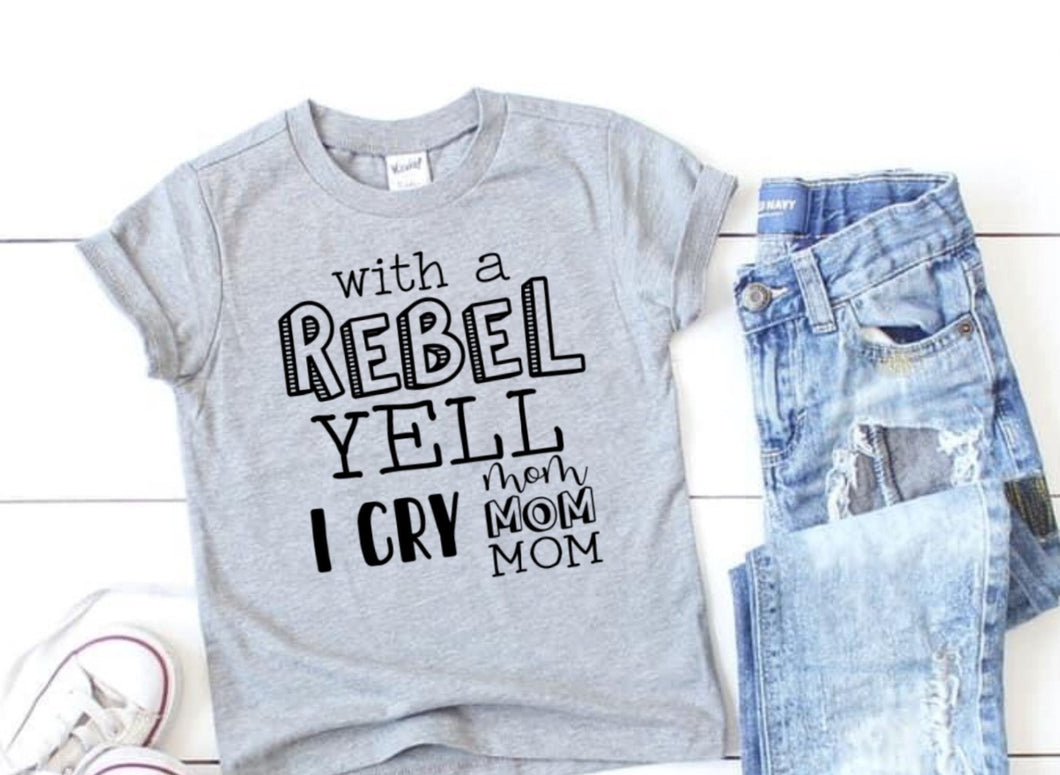 REBEL YELL I CRY