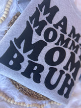 Load image into Gallery viewer, MAMA TO UM WHAT CREWNECK
