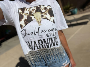 PRE-ORDER FANCY FRINGE TEE WARNING LABEL(FULL LENGTH OR CROPPED)