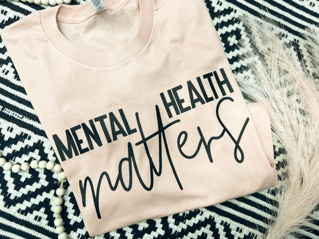 MENTAL HEALTH MATTERS-READY TO SHIP