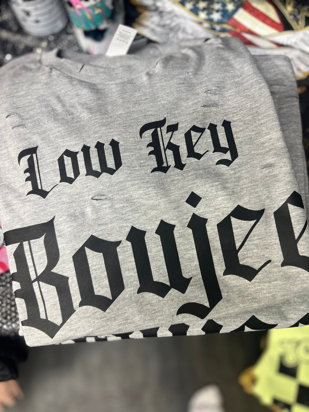 LOW KEY BOUJEE TEE- READY TO SHIP
