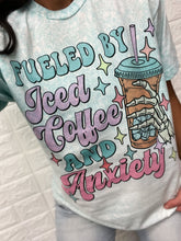 Load image into Gallery viewer, FUELED BY ICED COFFEE AND ANXIETY TEE
