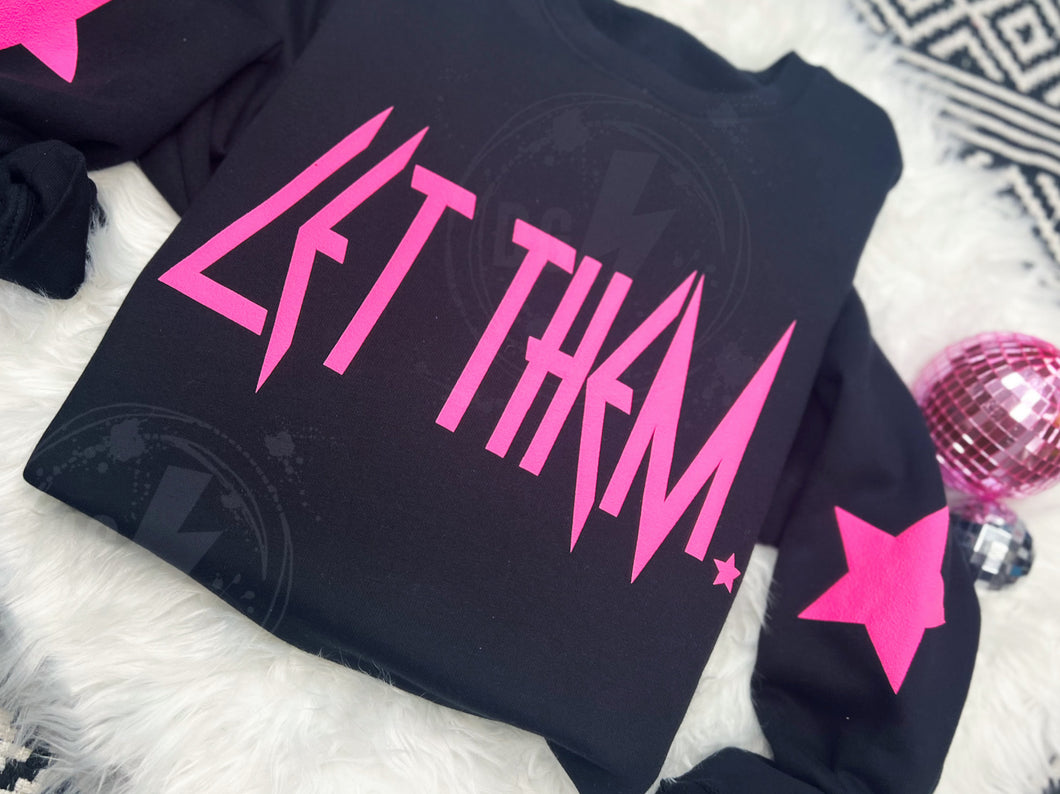 LET THEM CREWNECK