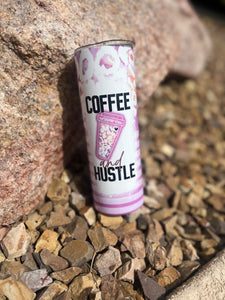 COFFEE + HUSTLE TUMBLER