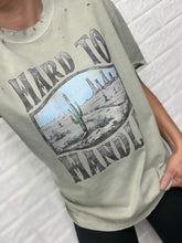 Load image into Gallery viewer, DISTRESSED HARD TO HANDLE TEE
