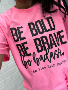 NEON BE BADA$$ TEE